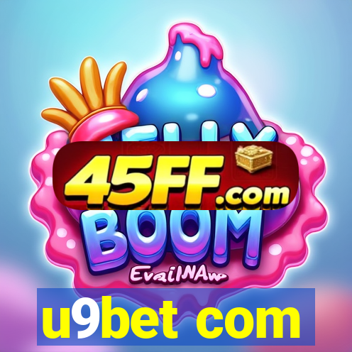 u9bet com